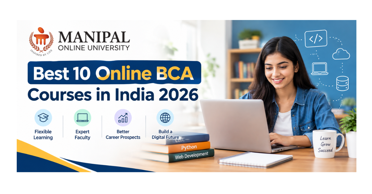 Best 10 Online BCA Courses in India 2026 featuring Manipal Online University logo and a student learning computer applications online.