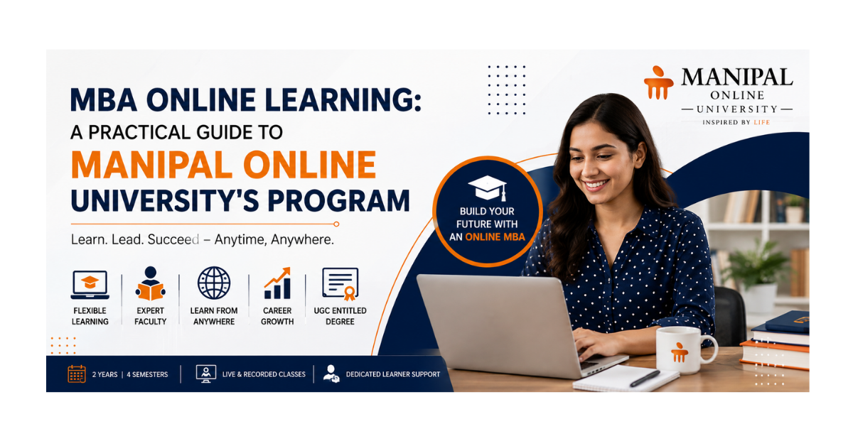 MBA online learning guide for Manipal Online University program with flexible learning and career opportunities