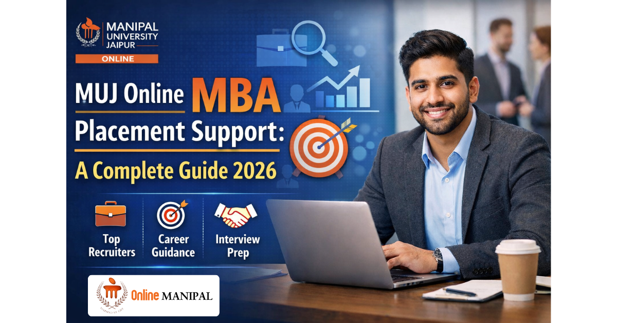 MUJ Online MBA Placement Support: A Complete Guide 2026