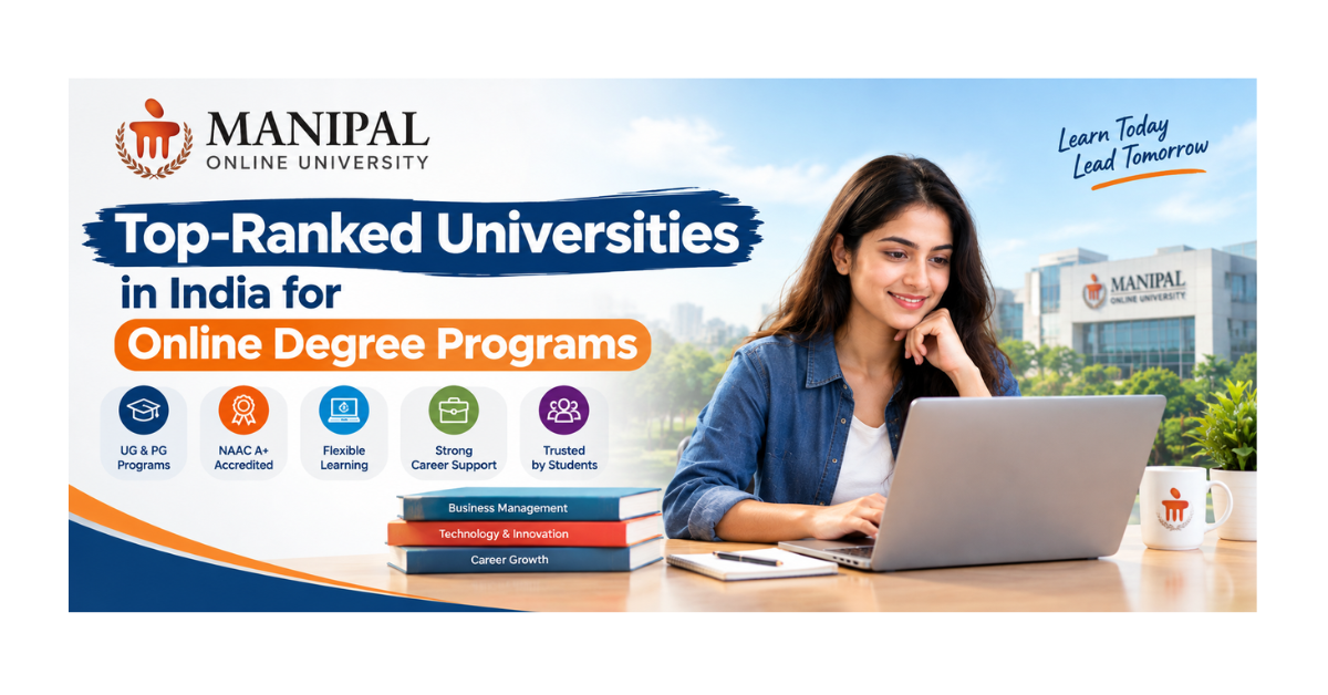 Manipal Online University banner featuring a student learning on a laptop, with highlights for UG and PG programs, NAAC A+ accreditation, flexible learning, career support, and student trust.